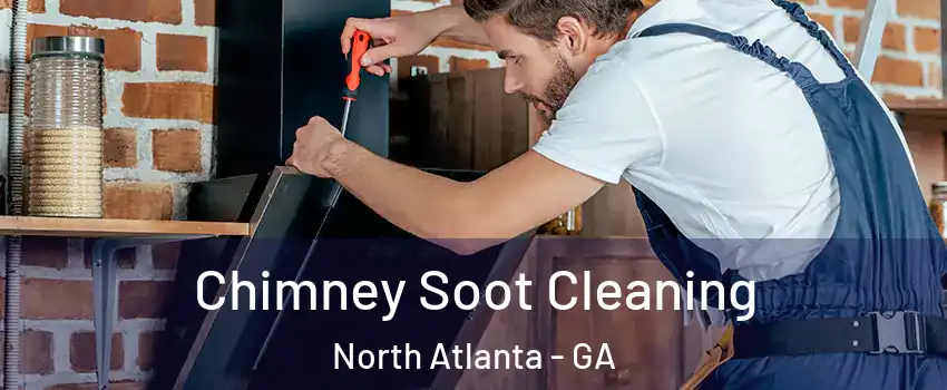  Chimney Soot Cleaning North Atlanta - GA