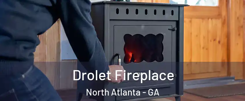  Drolet Fireplace North Atlanta - GA