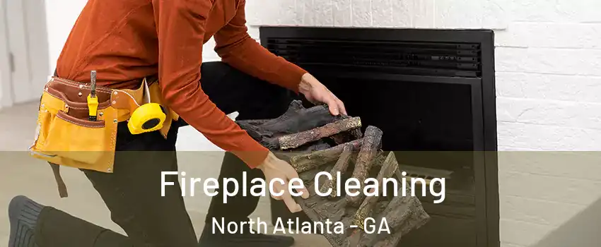 Fireplace Cleaning North Atlanta - GA