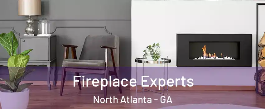  Fireplace Experts North Atlanta - GA