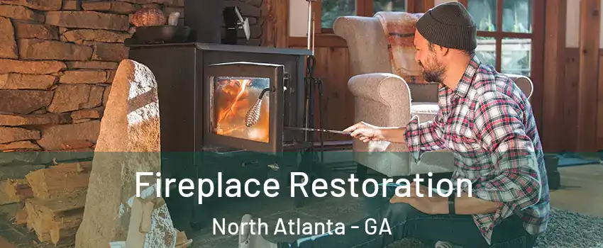 Fireplace Restoration North Atlanta - GA