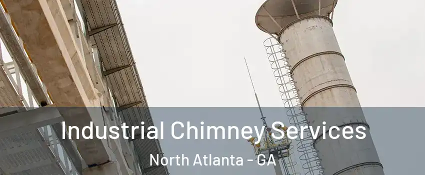  Industrial Chimney Services North Atlanta - GA